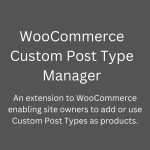 WooCommerce Custom Post Type Manager
